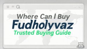 Where Can I Buy Fudholyvaz?